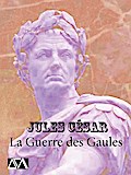 La Guerre des Gaules