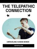 The Telepathic Connection