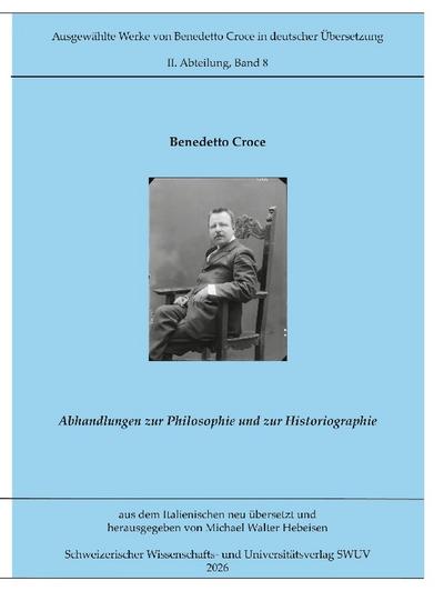 Abhandlungen zur Philosophie und Historiographie