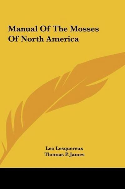 Manual Of The Mosses Of North America