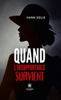Quand l’insupportable survient