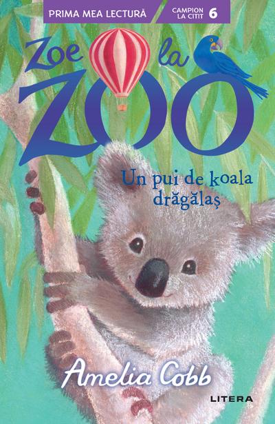 Zoe de la Zoo: Un pui de koala dragalas