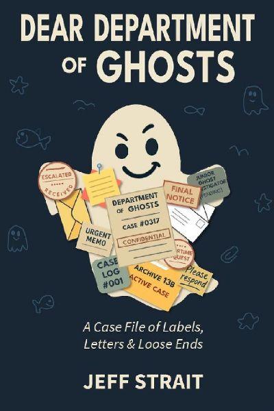 Dear Department of Ghosts