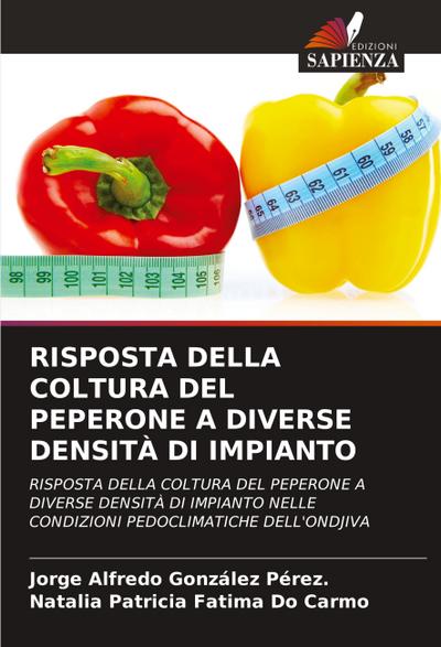 RISPOSTA DELLA COLTURA DEL PEPERONE A DIVERSE DENSITÀ DI IMPIANTO