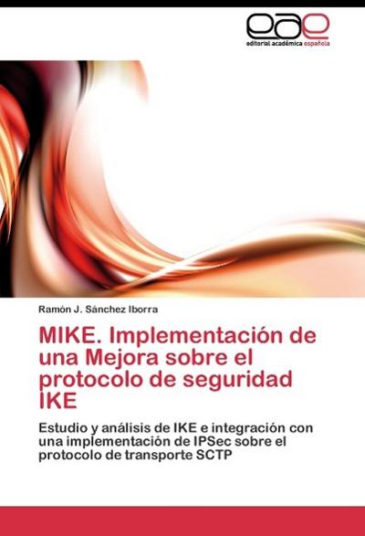 MIKE. Implementación de una Mejora sobre el protocolo de seguridad IKE