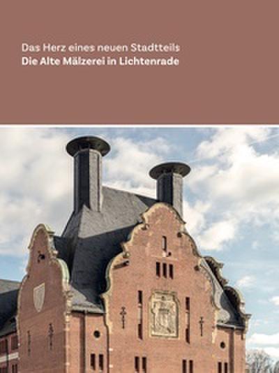 Die Alte Mälzerei in Lichtenrade
