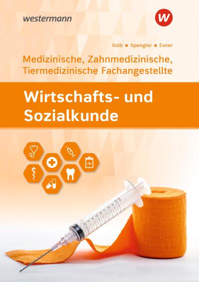 Wirtschafts- und Sozialkunde. Für Medizinische, Zahnmedizinische und Tiermedizinische Fachangestellte: Schülerband