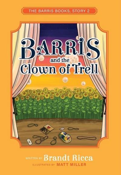 Ricca, B: Barris and the Clown of Trell