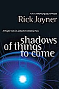Shadows of Things to Come
