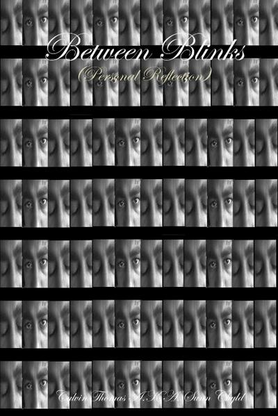 Between Blinks (Personal Reflection
