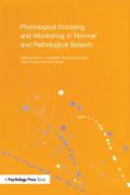 Phonological Encoding and Monitoring in Normal and Pathological Speech