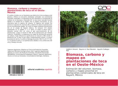Biomasa, carbono y mapeo en plantaciones de teca en el Oeste-México