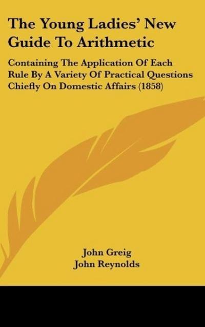 The Young Ladies’ New Guide To Arithmetic