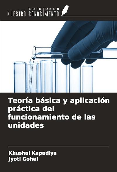 Teoría básica y aplicación práctica del funcionamiento de las unidades