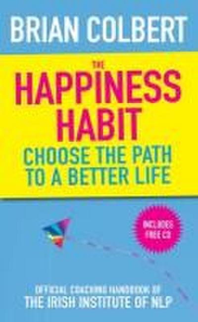 The Happiness Habit