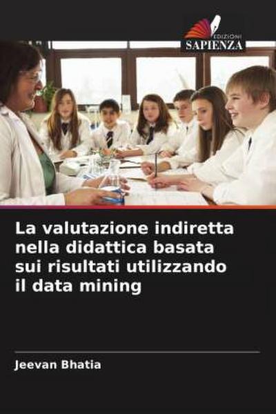 La valutazione indiretta nella didattica basata sui risultati utilizzando il data mining