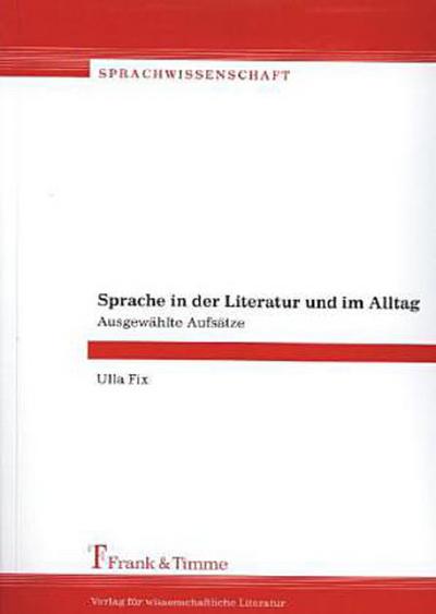 Sprache in der Literatur und im Alltag