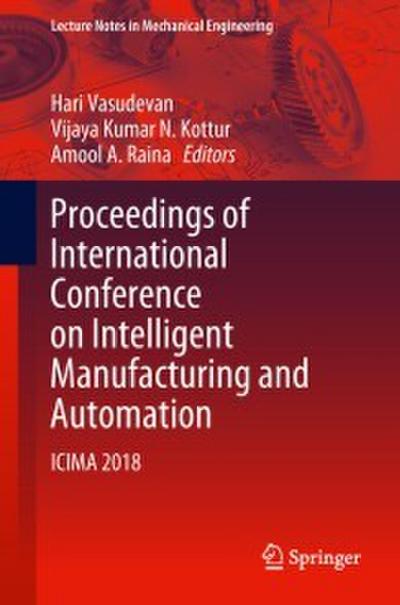 Proceedings of International Conference on Intelligent Manufacturing and Automation