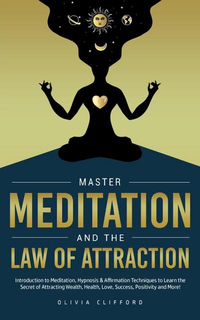 Master Meditation and The Law of Attraction