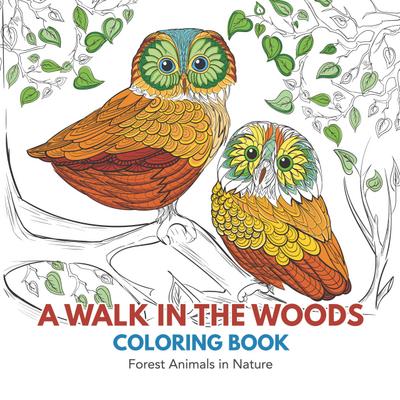 A Walk in the Woods Coloring Book