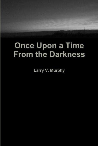 Once Upon a Time from the Darkness