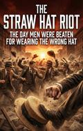 The Straw Hat Riot