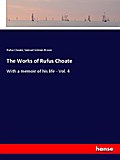 The Works of Rufus Choate