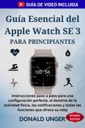 Guía Esencial del Apple Watch SE 3 para principiantes