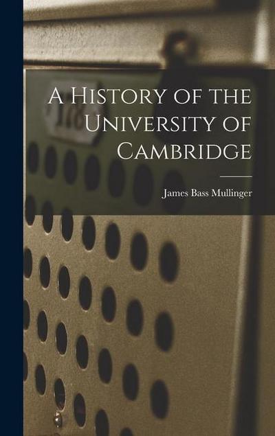 A History of the University of Cambridge