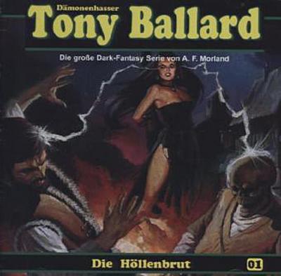 Tony Ballard, je 1 Audio-CD Die Höllenbrut, 1 Audio-CD