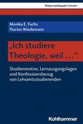 ’Ich studiere Theologie, weil ...’