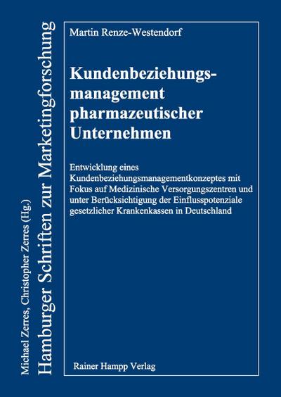 Kundenbeziehungsmanagement pharmazeutischer Unternehmen