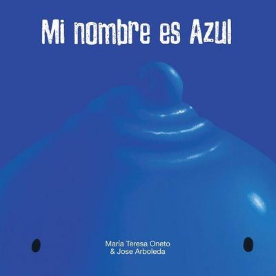 Mi nombre es Azul &  My name is Celeste