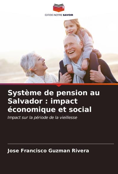 Système de pension au Salvador : impact économique et social
