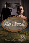Alice’s Notions