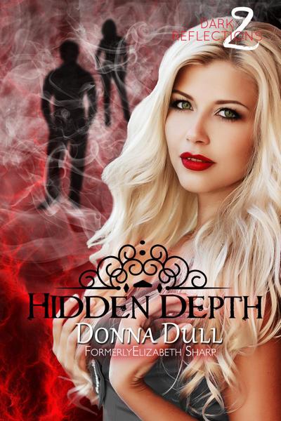 Hidden Depth (Dark Reflections, #2)