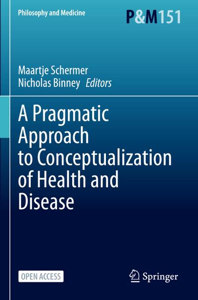 A Pragmatic Approach to Conceptualization of Health and Disease
