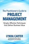 The Practitioner’s Guide to Project Management