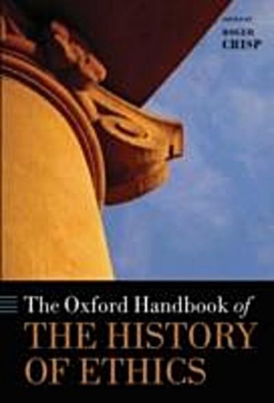 Oxford Handbook of the History of Ethics