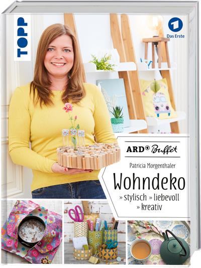 ARD Buffet - Wohndeko: stylisch – liebevoll – kreativ