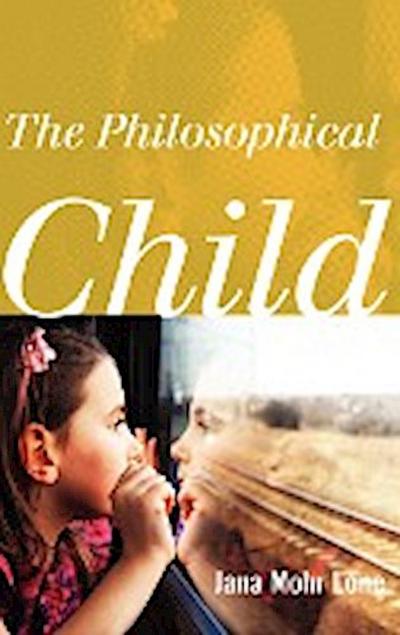 The Philosophical Child
