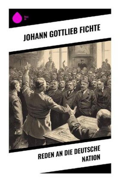 Reden an die deutsche Nation