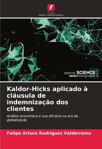 Kaldor-Hicks aplicado à cláusula de indemnização dos clientes