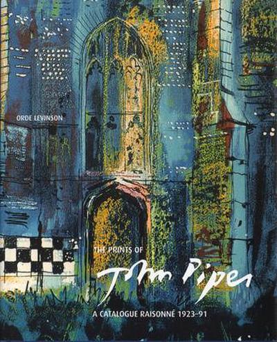 The Prints of John Piper: Quality and Experiment