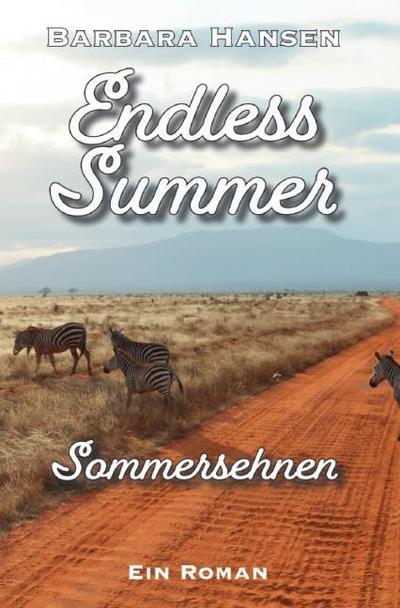 Endless Summer. Sommersehnen