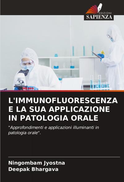 L’IMMUNOFLUORESCENZA E LA SUA APPLICAZIONE IN PATOLOGIA ORALE