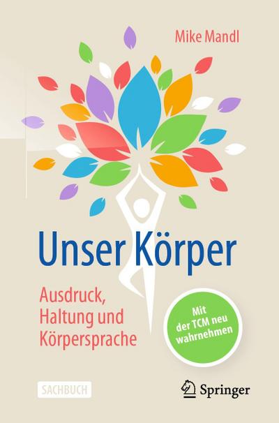 Unser Körper - Ausdruck, Haltung, Körpersprache