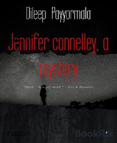 Jennifer connelley, a mystery