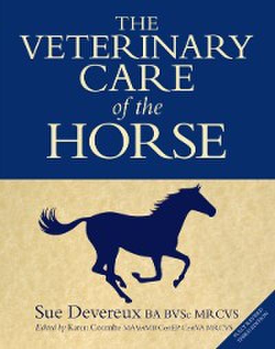 The Veterinary Care of the Horse