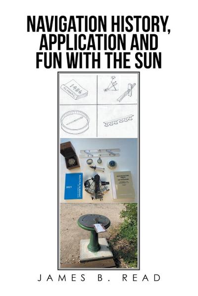 NAVIGATION HISTORY, APPLICATION and FUN WITH THE SUN
